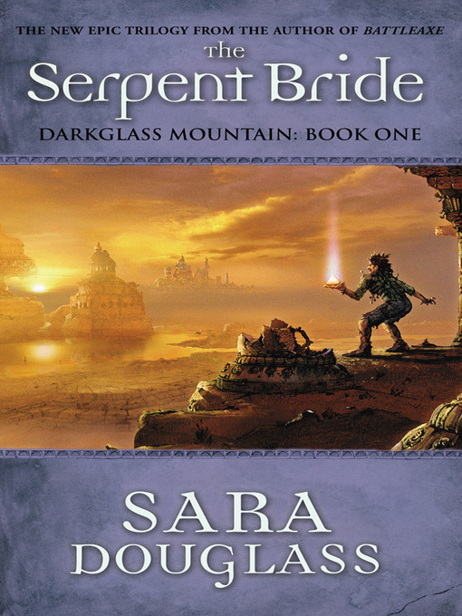 Title details for The Serpent Bride by Sara Douglass - Available